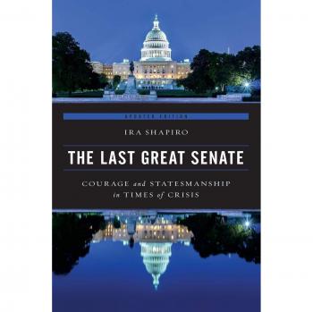 The Last Great Senate: Courage and Statesmanship in Times of Crisis - Updated Edition Book