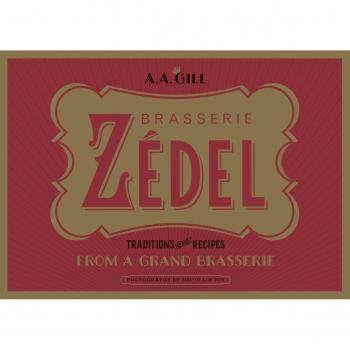 Brasserie Zédel: Traditions and recipes from a Grand Brasserie