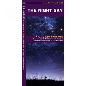 The Night Sky: A Glow-in-the-Dark Guide to Prominent Stars & Constellations North of the Equator