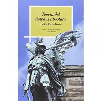 Teoría del sistema absoluto - Emilia Pardo Bazán