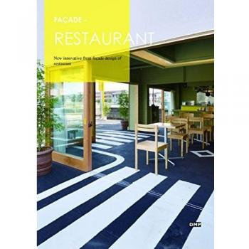 Facade-Restaurant: New Innovative Front Facade Design of Restaurant