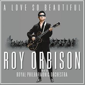 A Love So Beautiful: Roy Orbison & The Royal Philharmonic Orchestra [Vinilo]