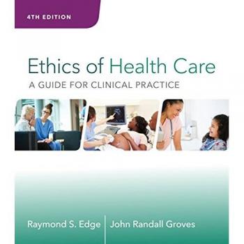 Cengage Learning Health Care Ethics: A Comprehensive Guide