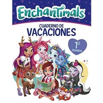 Cuaderno vacaciones Enchantimals - 1º de primaria