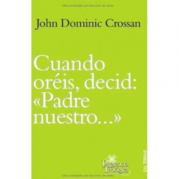Cuando Oreis, decid: Padre Nuestro: 181