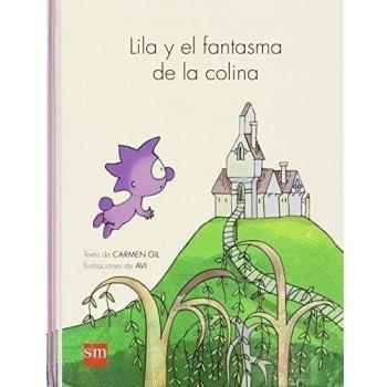 Lila y el fantasma de la colina - Carmen Gil