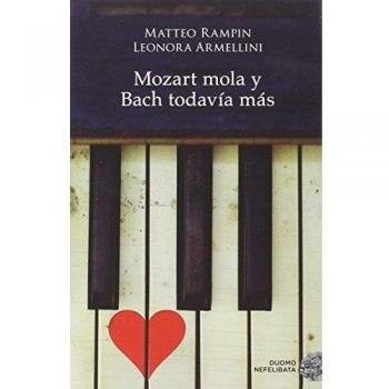 Mozart Mola Y Bach Todavía Más - 9788416261901