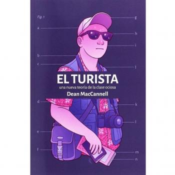 El turista: Una nueva teoría de la clase ociosa