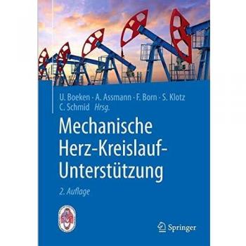 Mechanische Herz-Kreislauf-Unterstützung: Indikationen, Systeme, Implantationstechniken