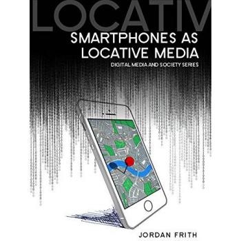 Smartphones as Locative Media