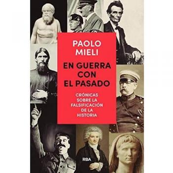 En guerra con el pasado