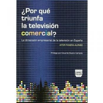 ¿Por Qué Triunfa La Televisión Comercial?