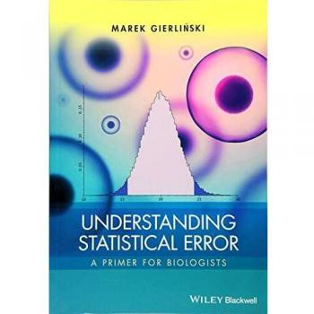Understanding Statistical Error: A Primer for Biologists