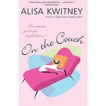 On the Couch: A Psychological Exploration of Therapy and Relationships by Alisa Kwitney