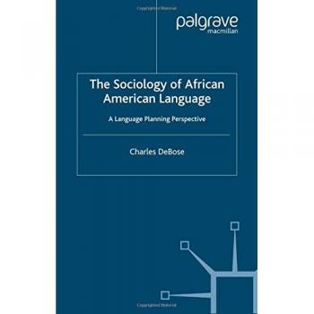 The Sociology of African American Language: A Language Planning Perspective