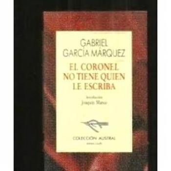 CORONEL NO TIENE QUIEN LE ESCRIBA