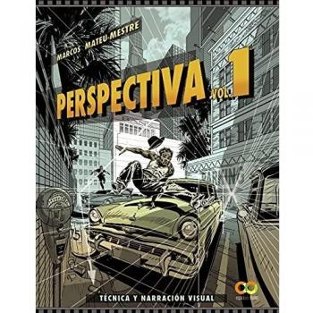 Perspectiva. Volumen 1. Técnica y narración visual