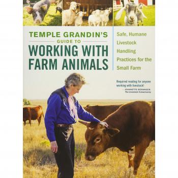 Temple Grandin's Guide to Working with Farm Animals