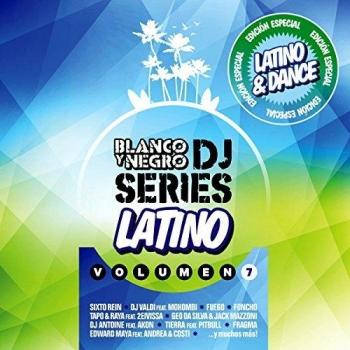 Blanco y Negro Dj Series Latino & Dance Vol.7
