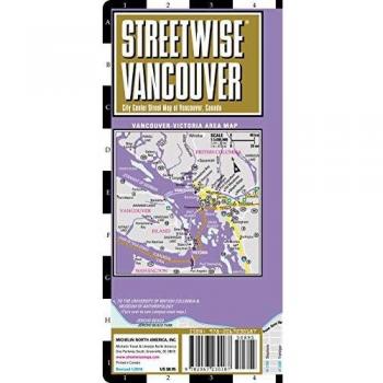 Streetwise Vancouver Map - Laminated City Center Street Map of Vancouver, Canada: City Plans