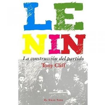 Lenin: La construcción del partido