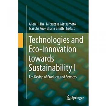 Technologies and Eco-innovation towards Sustainability I: Eco Design of Products and Services
