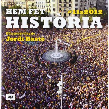Hem Fet Història. #11S2012