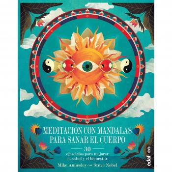 Meditación con mandalas para sanar el cuerpo - Annesley, Mike