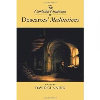 The Cambridge Companion to Descartes' Meditations