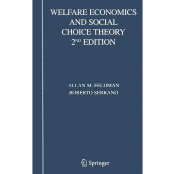Welfare Economics and Social Choice Theory: A Comprehensive Guide
