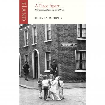 A Place Apart: Northern Ireland in the 1970s