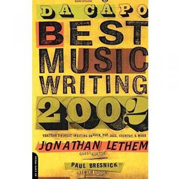 Da Capo Best Music Writing 2002: The Year's Finest Writing On Rock, Pop, Jazz, Country, & More