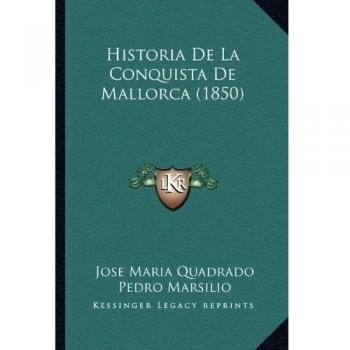 Historia de La Conquista de Mallorca