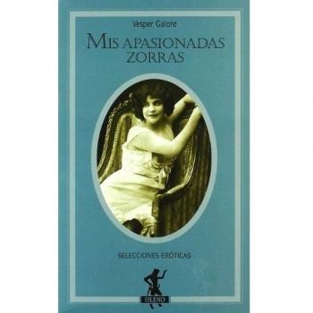 Mis apasionadas zorras