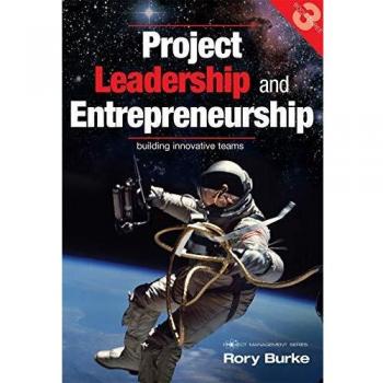 Project leadership and entrepreneurship building innovative teams project management