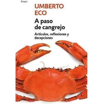 A paso de cangrejo: Artículos, reflexiones y decepciones 2000-2006
