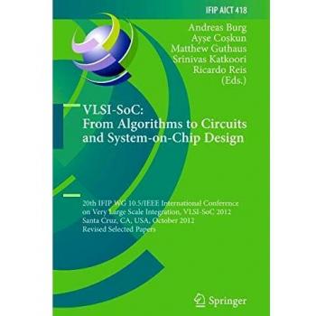 VLSI-SoC: From Algorithms to Circuits and System-on-Chip Design: 20th IFIP WG 10.5/IEEE International Conference on Very Large Scale Integration, ... in Information and Communication Technology)