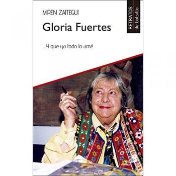 Gloria Fuertes: …Y que ya todo lo amé: 30