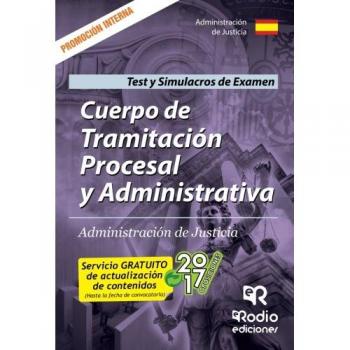Tramitación Procesal y Administrativa de Justicia. Promoción Interna. Test del Temario y Simulacros