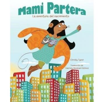 Mami Partera: La aventura del nacimiento