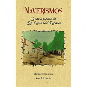 Naverismos: El habla popular de las Navas del Marqués