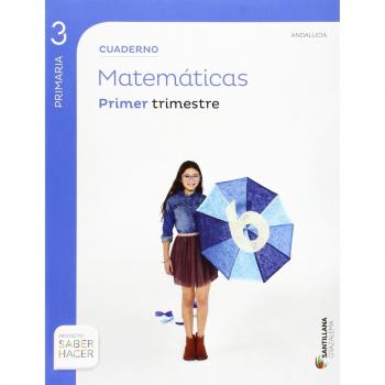 CUADERNO MATEMATICAS 3 PRIMARIA 1 TRIM SABER HACER - 9788483056721