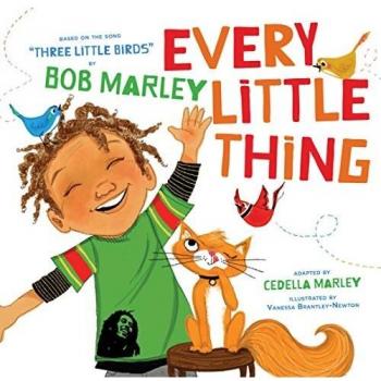 Every Little Thing: Based on the song 'Three Little Birds' by Bob Marley