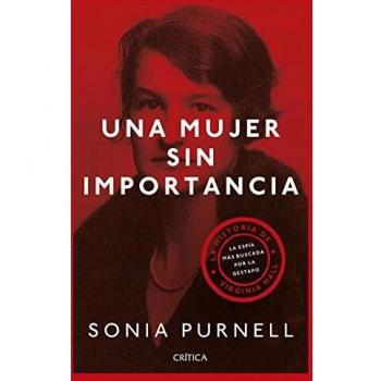 Una mujer sin importancia: La historia de Virginia Hall, la espía más buscada por la Gestapo