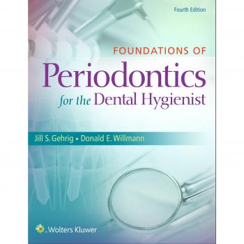 Foundations of Periodontics for the Dental Hygienist