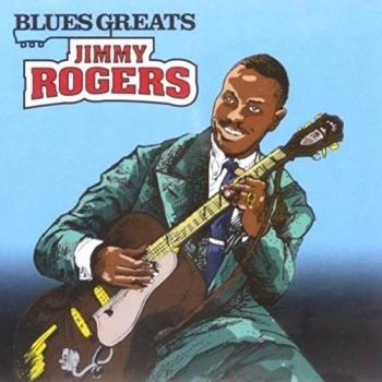 100 Years Of Blues-Blues Greats - Jimmy Rogers