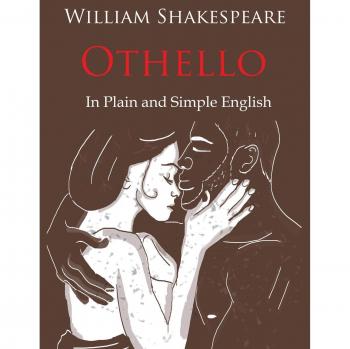 Othello Recontado en Inglés Claro y Sencillo (Traducción Moderna y Versión Original)