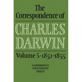 Correspondencia de Charles Darwin: Tomo 5, 1851–1855