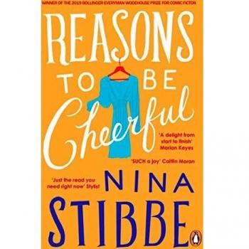 Reasons To Be Cheerful: Winner of the 2019 Bollinger Everyman Wodehouse Prize for Comic Fiction