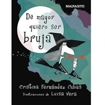 De mayor quiero ser bruja malpasito
